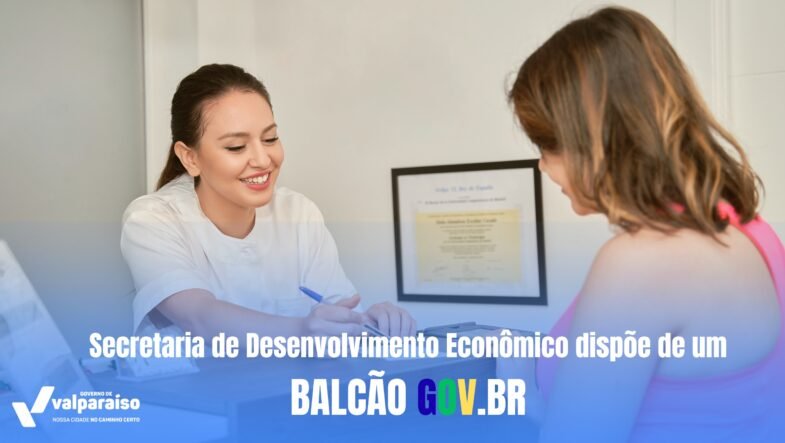 Secretaria de desenvolvimento econômico oferece Balcão GOV.BR para atendimento ao público